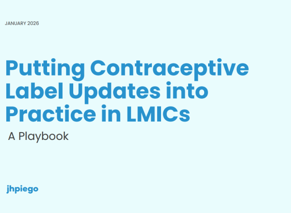 "Putting Contraceptive Label Updates into Practice in LMICs" written in bright turquoise on light blue background